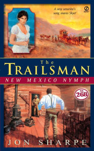 Title: New Mexico Nymph (Trailsman Series #268), Author: Jon Sharpe