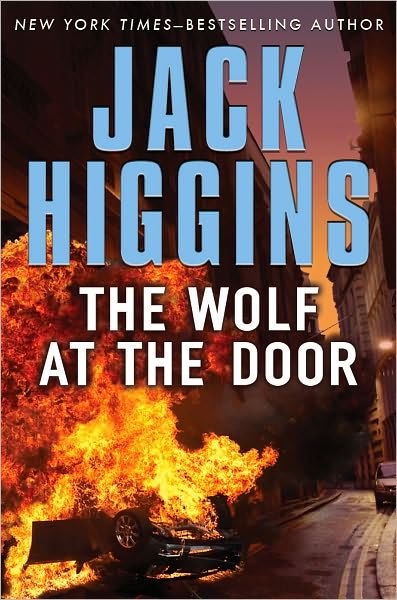 The Wolf at the Door (Sean Dillon Series #17) by Jack