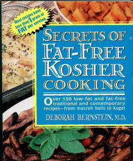 Title: Secrets of Fat-free Kosher, Author: Deborah Bernstein