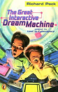 Title: The Great Interactive Dream Machine, Author: Richard Peck