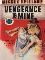 Title: Vengeance Is Mine (Mike Hammer Series #3), Author: Mickey Spillane