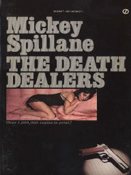 Title: The Death Dealers (Tiger Mann Series #3), Author: Mickey Spillane