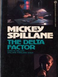 Title: The Delta Factor, Author: Mickey Spillane