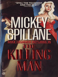 Title: The Killing Man (Mike Hammer Series #12), Author: Mickey Spillane