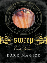 Title: Dark Magick (Sweep Series #4), Author: Cate Tiernan