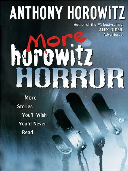 More Horowitz Horror By Anthony Horowitz Nook Book Ebook Barnes Noble