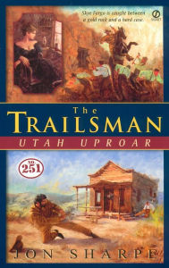 Title: Utah Uproar (Trailsman Series #251), Author: Jon Sharpe