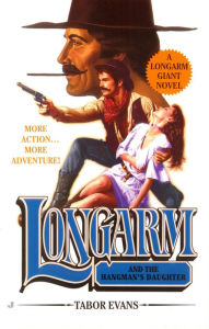 Title: Longarm and the Hangman's Daughter (Longarm Giant Series #20), Author: Tabor Evans