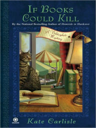 Title: If Books Could Kill (Bibliophile Mystery #2), Author: Kate Carlisle