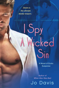 Title: I Spy a Wicked Sin, Author: Jo Davis