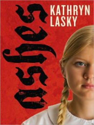 Title: Ashes, Author: Kathryn Lasky