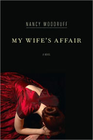 Title: My Wife's Affair, Author: Nancy Woodruff