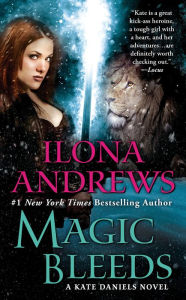 Title: Magic Bleeds (Kate Daniels Series #4), Author: Ilona Andrews