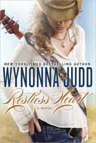 Title: Restless Heart: A Novel, Author: Wynonna Judd