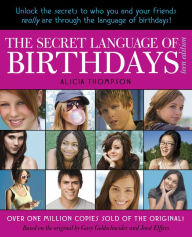 Title: The Secret Language of Birthdays: Teen Edition, Author: Alicia Thompson