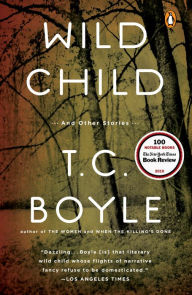 Title: Wild Child, Author: T. C. Boyle