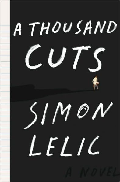 A Thousand Cuts: A Novel