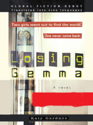 Title: Losing Gemma, Author: Katy Gardner