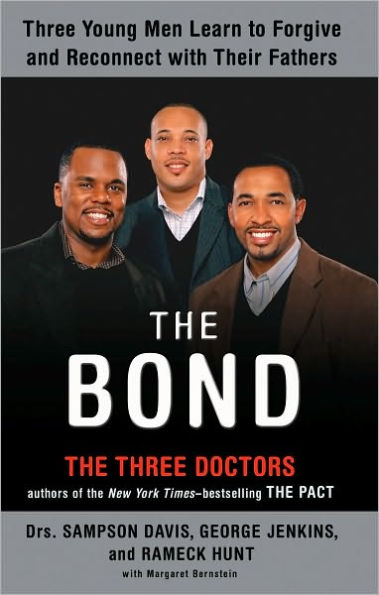 The Bond: Three Young Men Learn to Forgive and Reconnect with Their Fathers