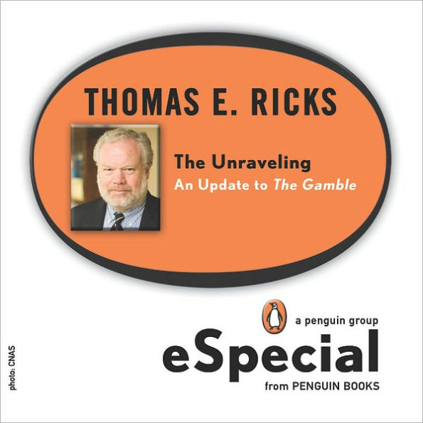 The Unraveling: An Update to The Gamble (A Penguin Group eSpecial from Penguin Books)
