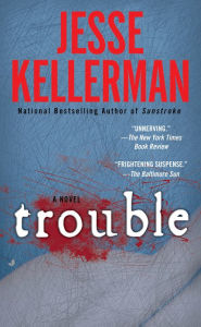 Title: Trouble, Author: Jesse Kellerman