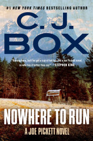 Title: Nowhere to Run (Joe Pickett Series #10), Author: C. J. Box