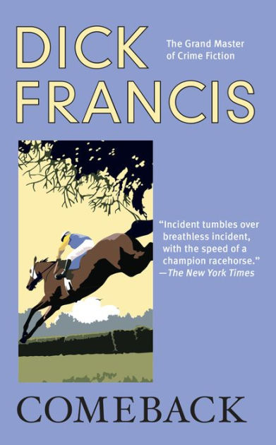 Comeback By Dick Francis Ebook Barnes And Noble®