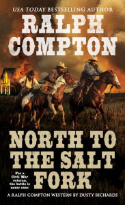 Title: Ralph Compton North to the Salt Fork, Author: Ralph Compton