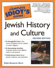 Title: The Complete Idiot's Guide to Jewish History and Culture, Author: Benjamin Blech