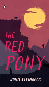 Title: The Red Pony, Author: John Steinbeck