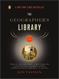 Title: The Geographer's Library, Author: Jon Fasman