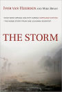 The Storm: What Went Wrong and Why During Hurricane Katrina--the Inside Story from One Loui siana Scientist