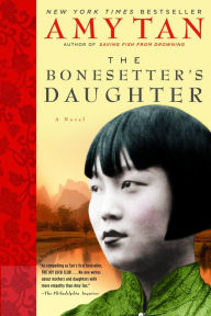 Title: The Bonesetter's Daughter, Author: Amy Tan