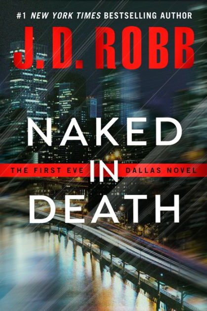 Naked in Death (In Death Series #1) by J. D. Robb, Paperback