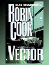 Title: Vector (Jack Stapleton Series #4), Author: Robin Cook