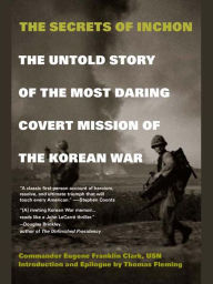 Title: The Secrets of Inchon, Author: Eugene Franklin Clark