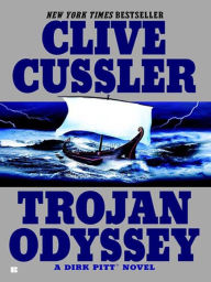 Title: Trojan Odyssey (Dirk Pitt Series #17), Author: Clive Cussler