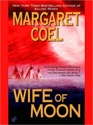 Title: Wife of Moon (Wind River Reservation Series #10), Author: Margaret Coel