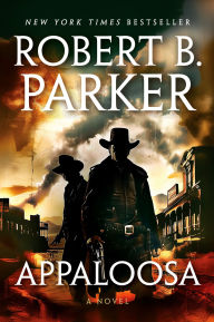 Title: Appaloosa (Virgil Cole/Everett Hitch Series #1), Author: Robert B. Parker
