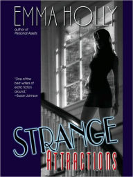 Title: Strange Attractions, Author: Emma Holly