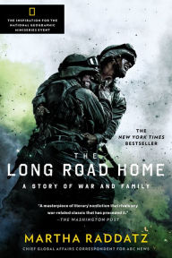 Title: The Long Road Home: A Story of War and Family, Author: Martha Raddatz