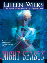Title: Night Season (Lupi Series #4), Author: Eileen Wilks