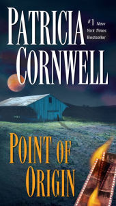 Title: Point of Origin (Kay Scarpetta Series #9), Author: Patricia Cornwell