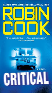 Title: Critical (Jack Stapleton Series #7), Author: Robin Cook