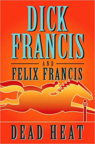 Title: Dead Heat, Author: Dick Francis