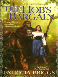 Title: The Hob's Bargain, Author: Patricia Briggs