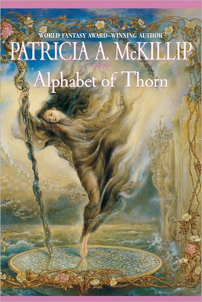 Alphabet Of Thorn By Patricia A Mckillip Nook Book Ebook Barnes Noble