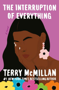 Title: The Interruption of Everything, Author: Terry McMillan
