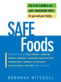 Safe Foods: The A-Z Guide to the Most Wholesome Foods For You and Your Family