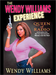 Title: The Wendy Williams Experience, Author: Wendy Williams